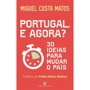 Portugal, E Agora? de Miguel Costa Matos