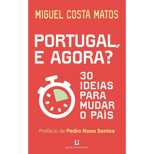 Portugal, e Agora? de Miguel Costa Matos