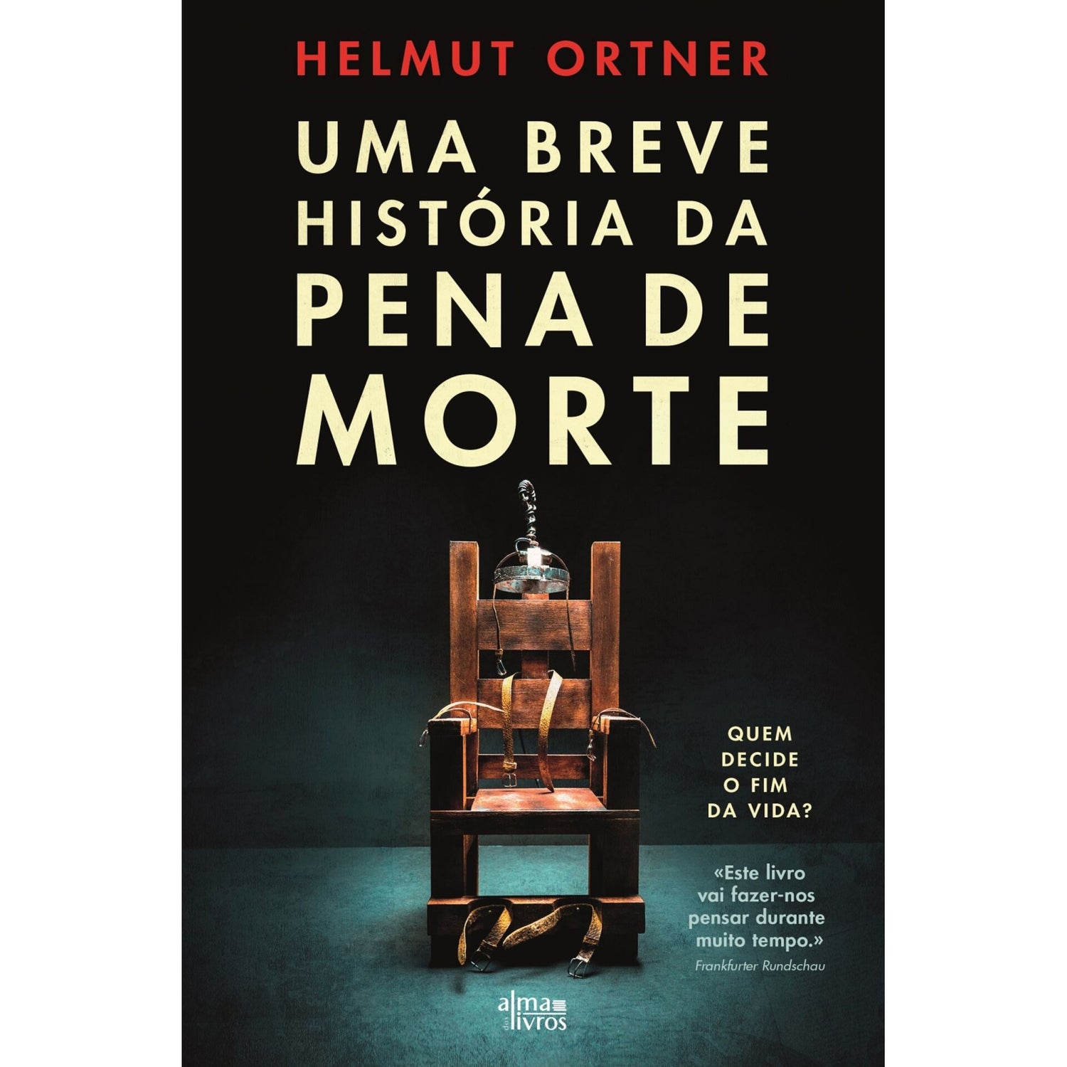 Uma Breve História Da Pena De Morte de Helmut Ortner
