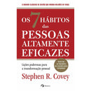 Os 7 Hábitos das Pessoas Altamente Eficazes de Stephen R. Covey