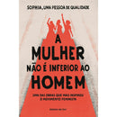 A Mulher Não é Inferior ao Homem de Sophia, Uma Pessoa de Qualidade