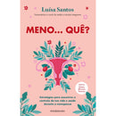 Meno... Quê? de Luísa Santos