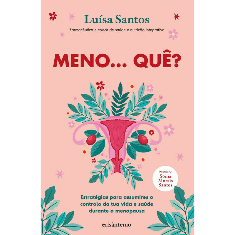 Meno... Quê? de Luísa Santos