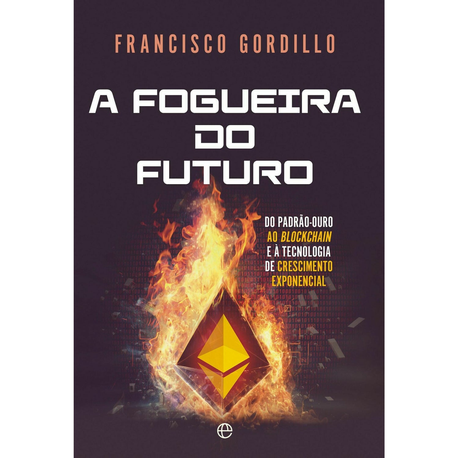 A Fogueira do Futuro de Francisco Gordillo