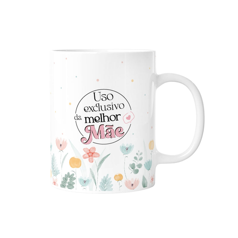 Caneca - Uso Exclusivo Da Melhor Mãe