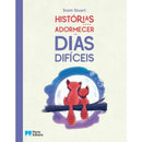 Histórias para Adormecer em Dias Difíceis de Scott Stuart