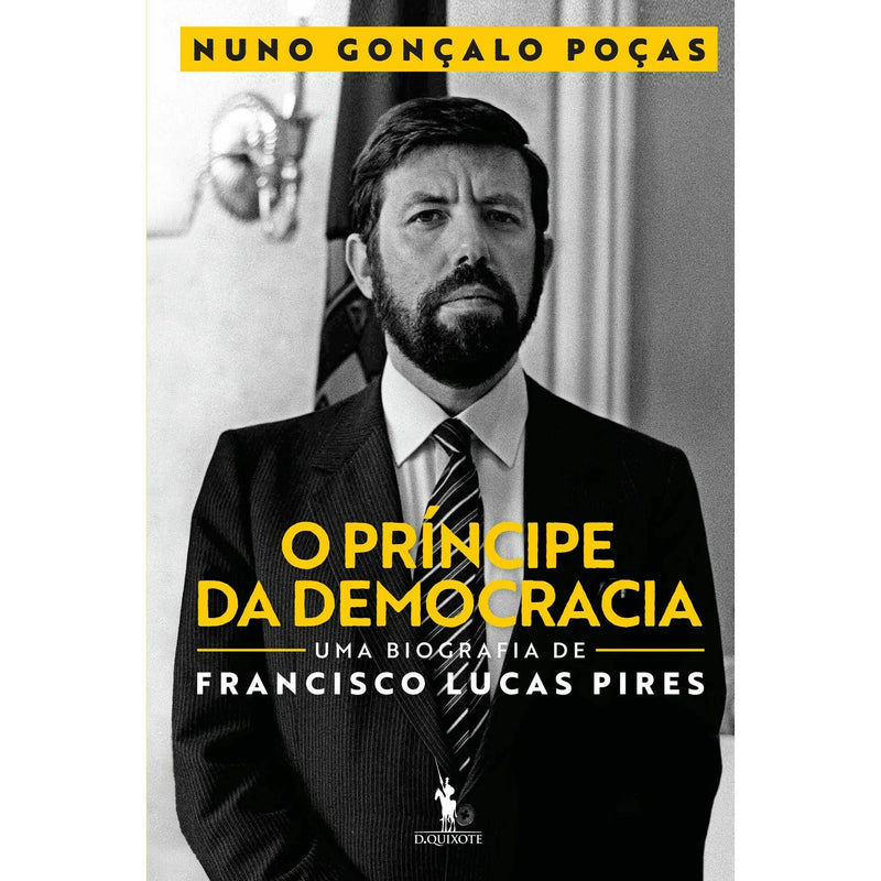 O Príncipe da Democracia de Nuno Gonçalo Poças