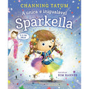 Sparkella Nº 1 - A Única e Inigualável Sparkella de Channing Tatum