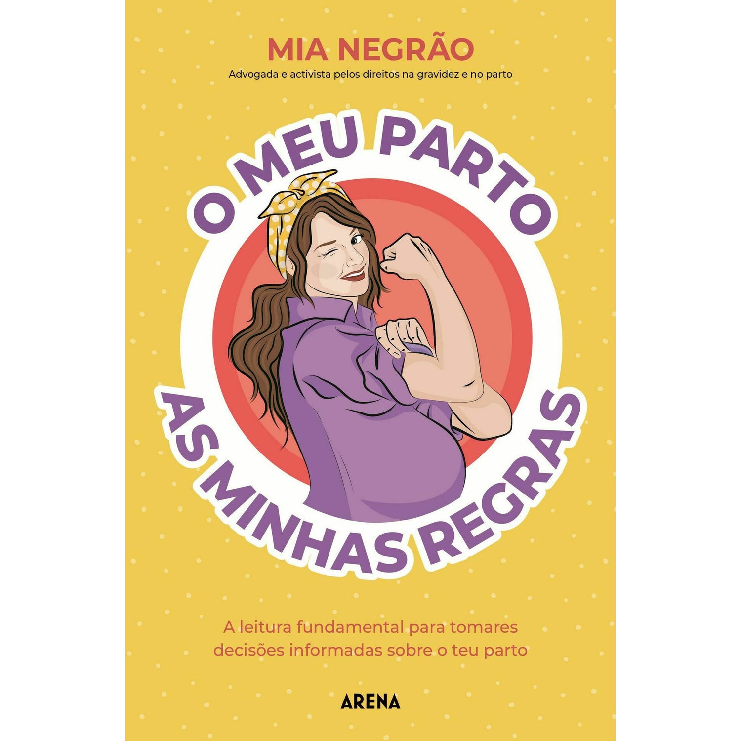 O Meu Parto - as Minhas Regras de Mia Negrão