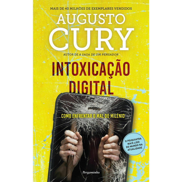 Intoxicação Digital de Dr. Augusto Cury