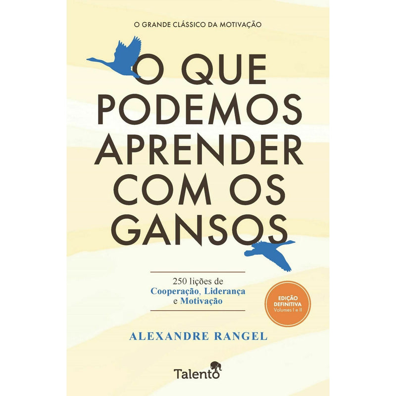 O que Podemos Aprender com os Gansos de Alexandre Rangel