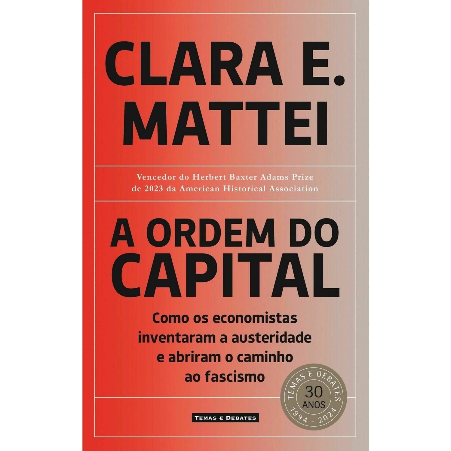 A Ordem Do Capital de Clara E. Mattei