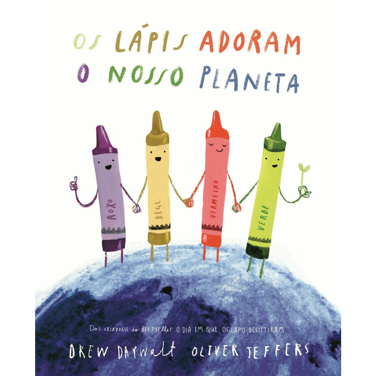 Os Lápis Adoram o Nosso Planeta de Drew Daywalt
