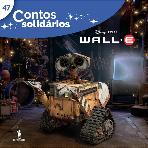 Contos Solidários 47: Wall-E de Disney