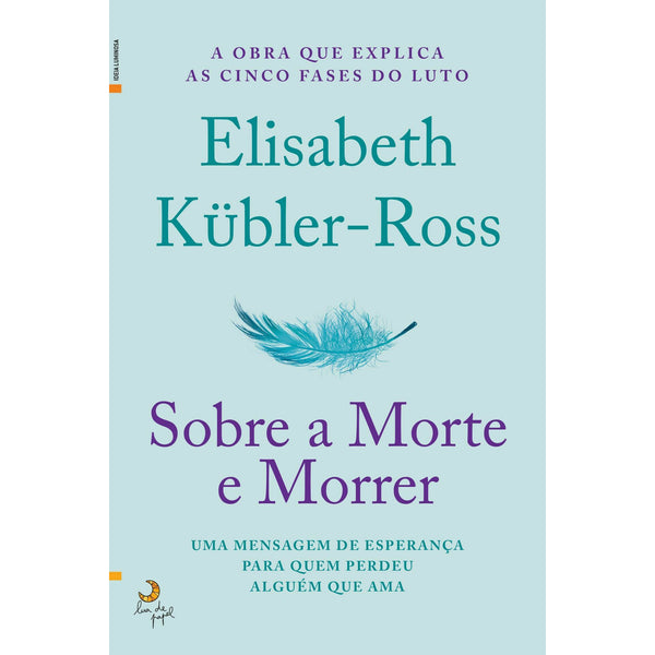 Sobre A Morte e Morrer de Elisabeth Kubler-Ross