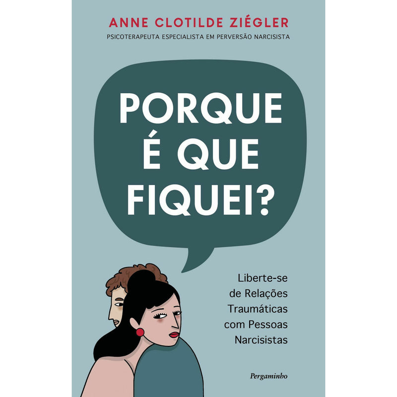 Porque é que Fiquei de Anne Clotide Ziégler