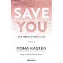 Save You - Livro 2 de Mona Kasten