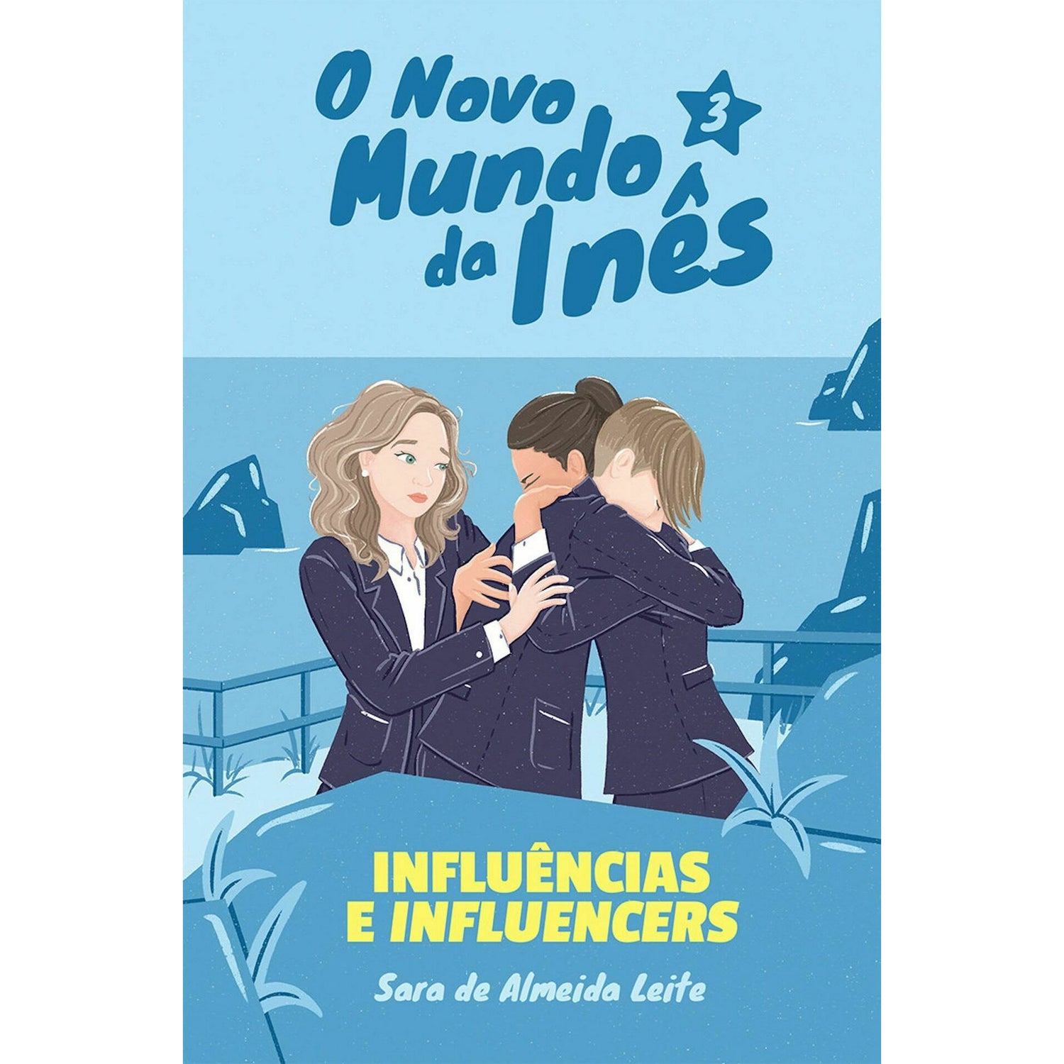 O Novo Mundo da Inês - Influências e Influencers de Sara de Almeida Leite - Livro 3