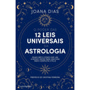 O Poder das 12 Leis Universais da Astrologia de Joana Dias