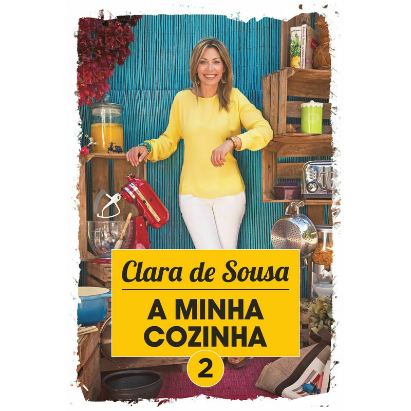 A Minha Cozinha 2 de Clara De Sousa