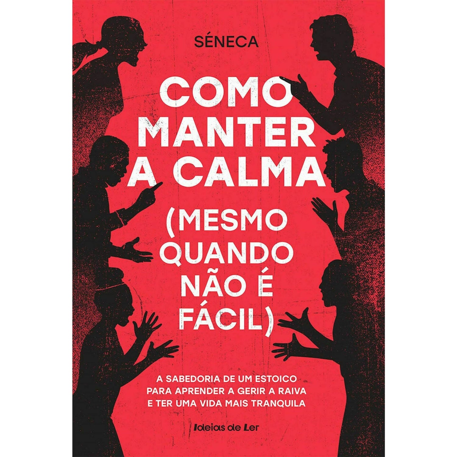 Como Manter A Calma de Séneca