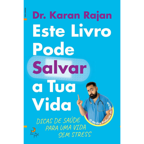 Este Livro Pode Salvar a Tua Vida de Dr. Karan Rajan