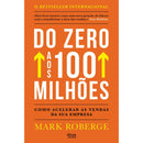 Do Zero Aos 100 Milhões de Mark Roberge