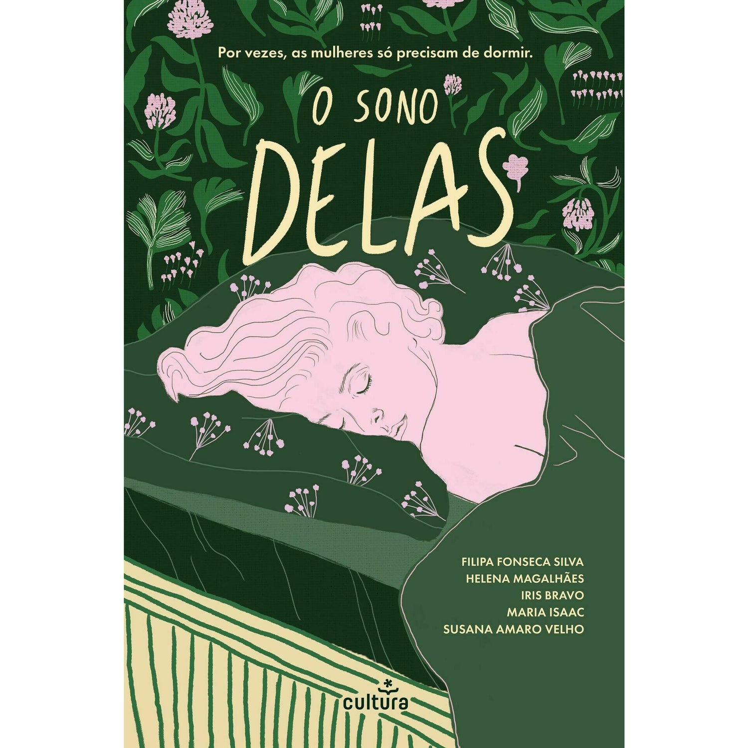 O Sono Delas de Filipa Fonseca Silva, Helena Magalhães, Iris Bravo, Maria Isaac, Susana Amaro Velho