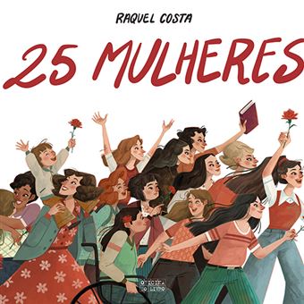 25 Mulheres de Raquel Costa