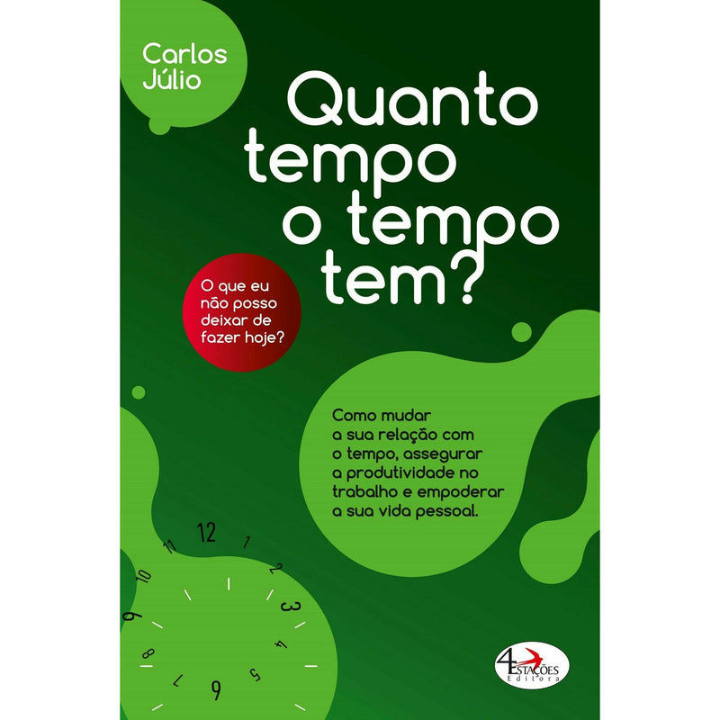 Quanto Tempo O Tempo Tem? de Carlos Júlio