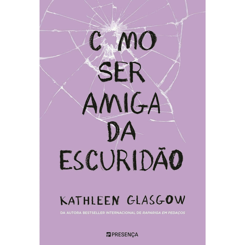 Como Ser Amiga da Escuridão de Kathleen Glasgow