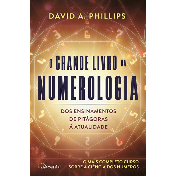 O Grande Livro da Numerologia de David A. Phillips