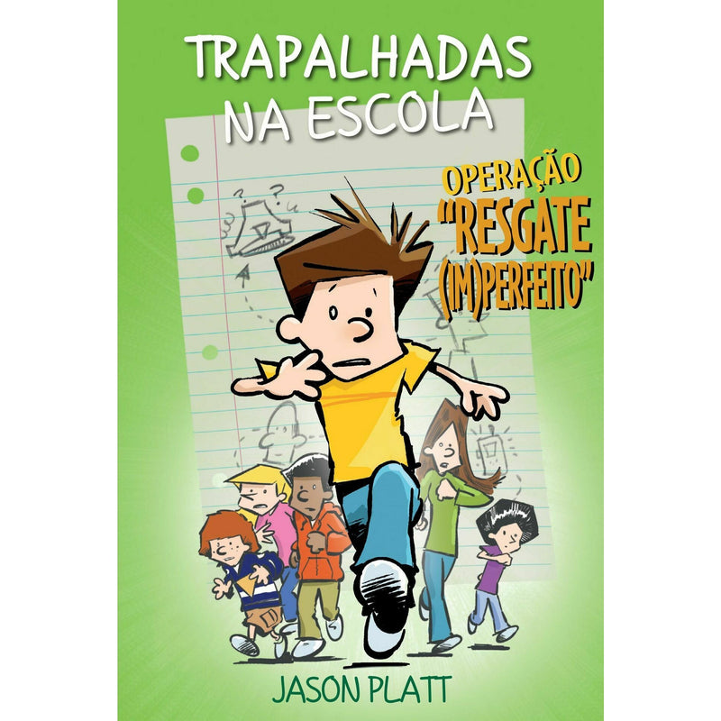 Trapalhadas na Escola - Operação Resgate Imperfeito de Jason Platt