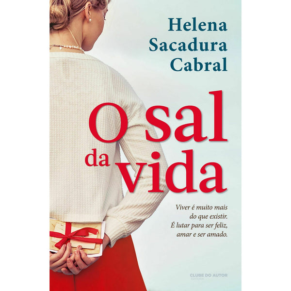 O Sal da Vida de Helena Sacadura Cabral