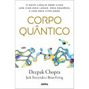 Corpo Quântico de Deepak Chopra, Jack Tuszynski e Brian Fertig