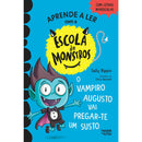 Aprender a Ler com a Escola de Monstros - Livro 5: o Vampiro Augusto Vai Pregar-te um Susto de Sally Rippin