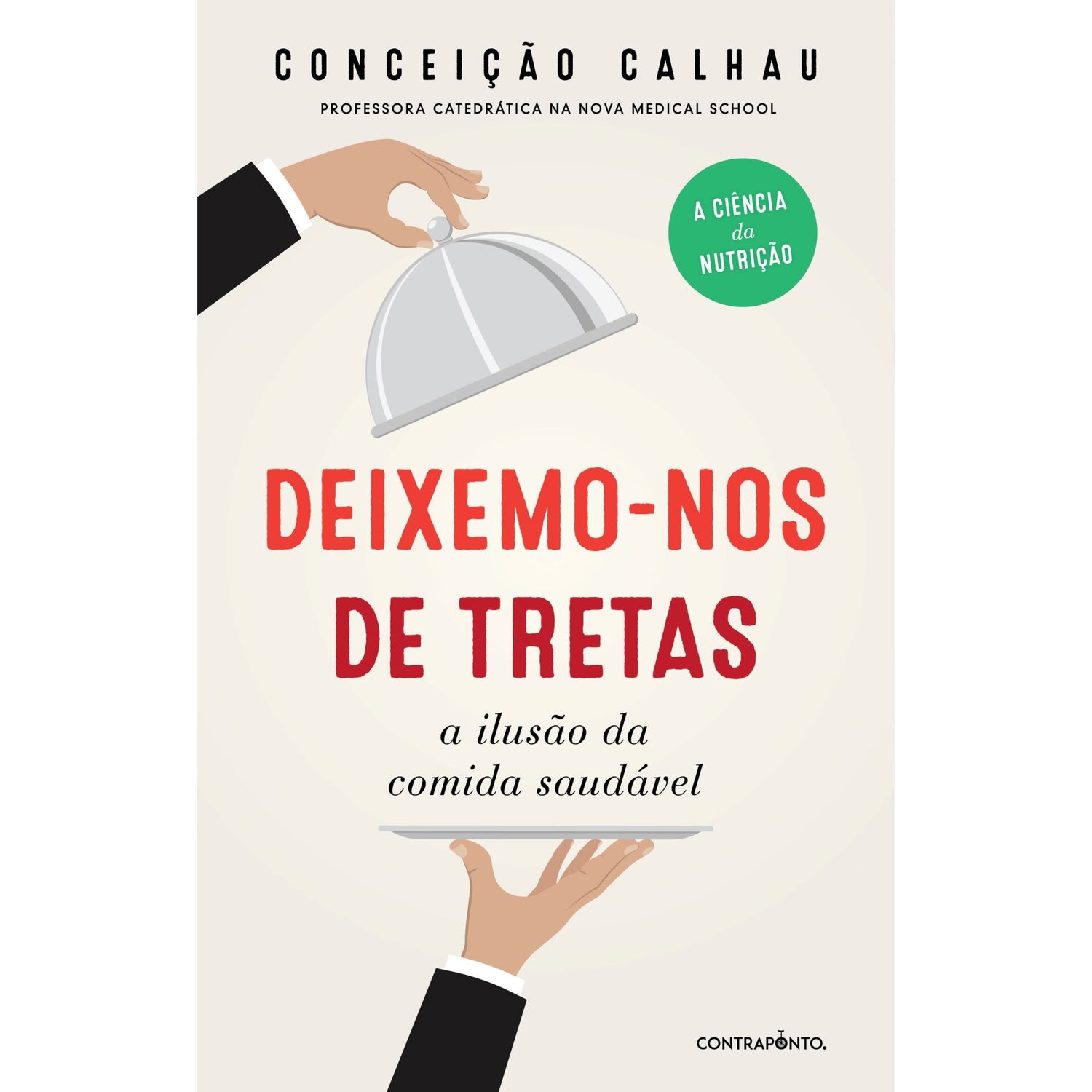 Deixemo-Nos De Tretas de Conceição Calhau