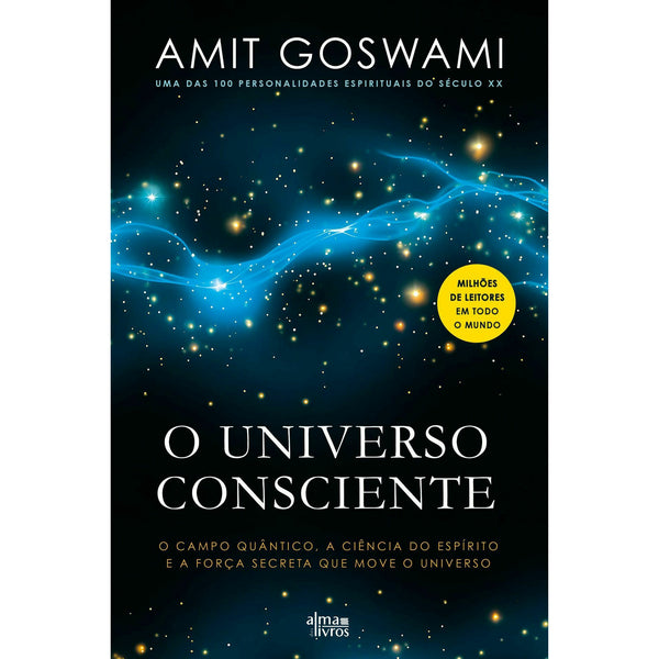 O Universo Consciente de Amit Goswami