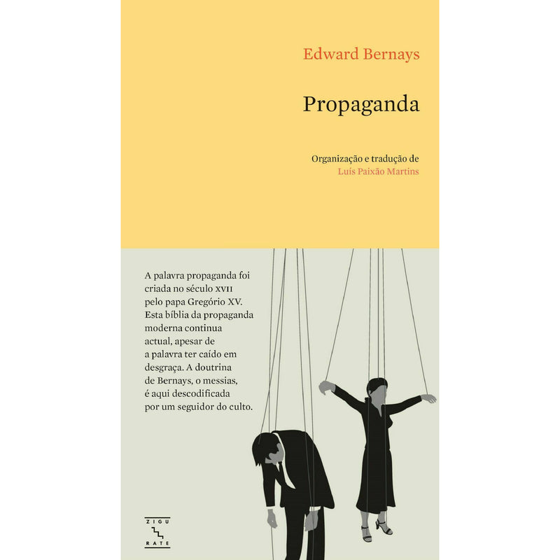 Propaganda de Edward Bernays, Luís Paixão Martins