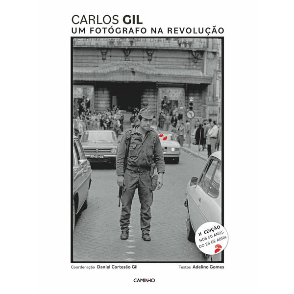Um Fotógrafo na Revolução de Carlos Gil