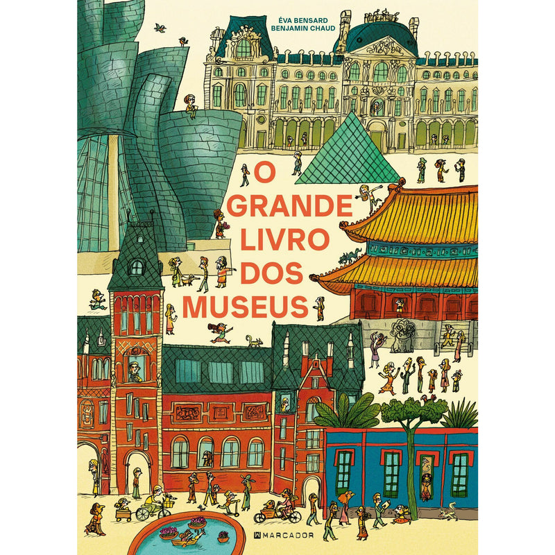 O Grande Livro dos Museus de Eva Bensard E Benjamin Chaud;