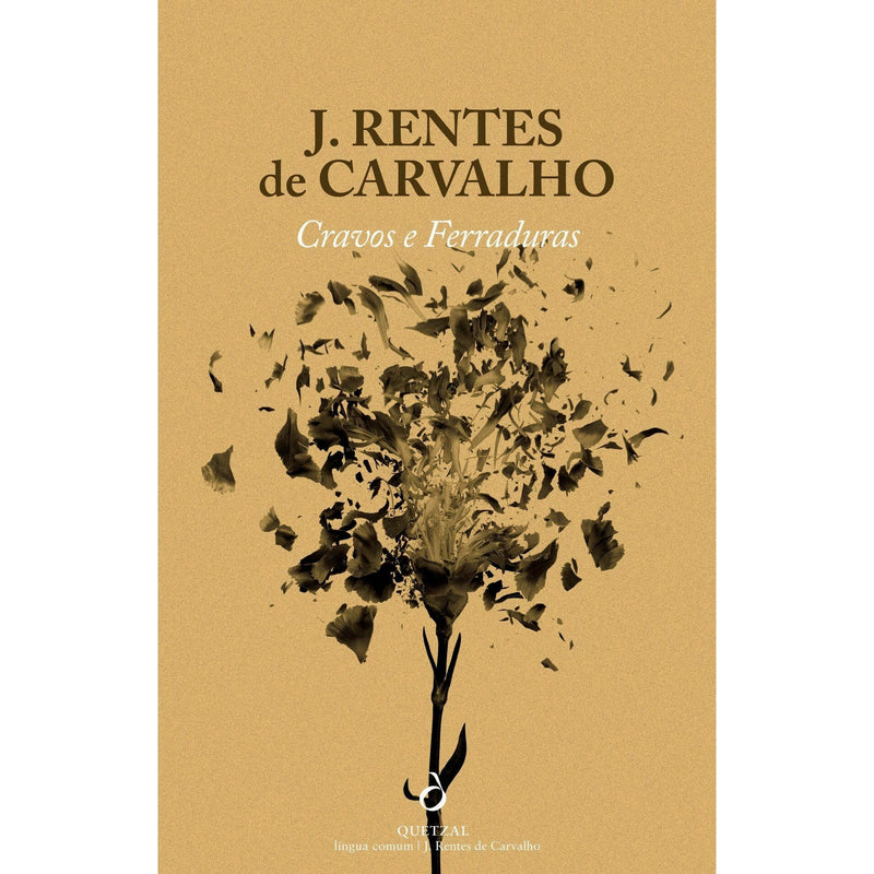 Cravos e Ferraduras de J. Rentes de Carvalho - (32ª Edição)