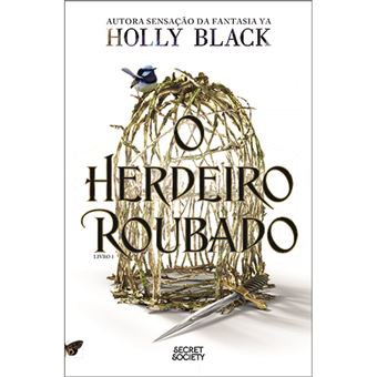 O Herdeiro Roubado de Holly Black