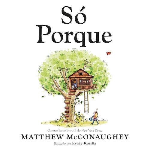 Só Porque de Matthew McConaughey
