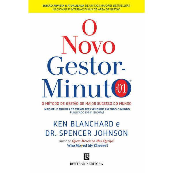 O Novo Gestor-Minuto de Ken Blanchard; Dr. Spencer Johnson