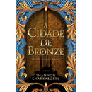 A Cidade De Bronze de Shannon Chakraborty