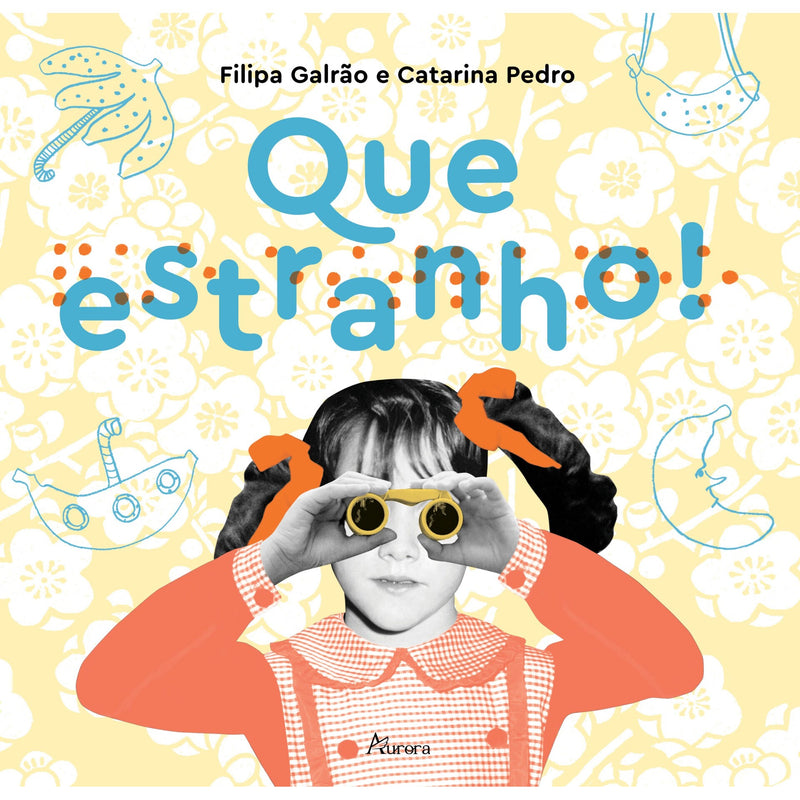 Que Estranho de Filipa Galrão e Catarina Pedro