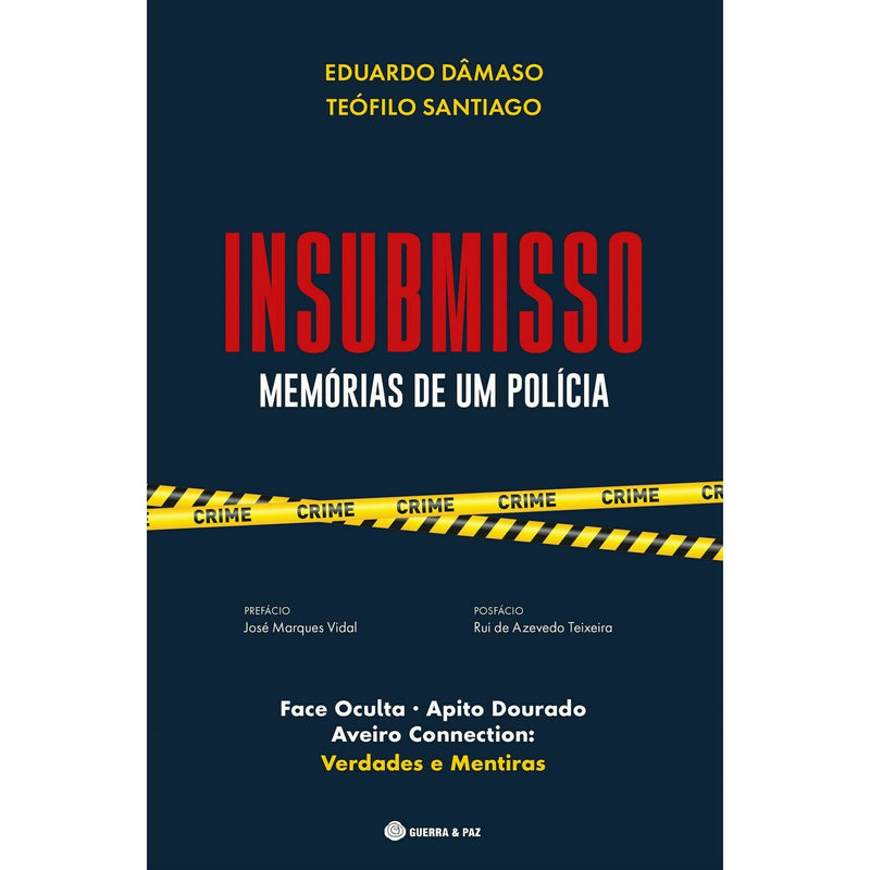 Insubmisso - Memórias de um Po de Teófilo Santiago,	Eduardo Dâmaso