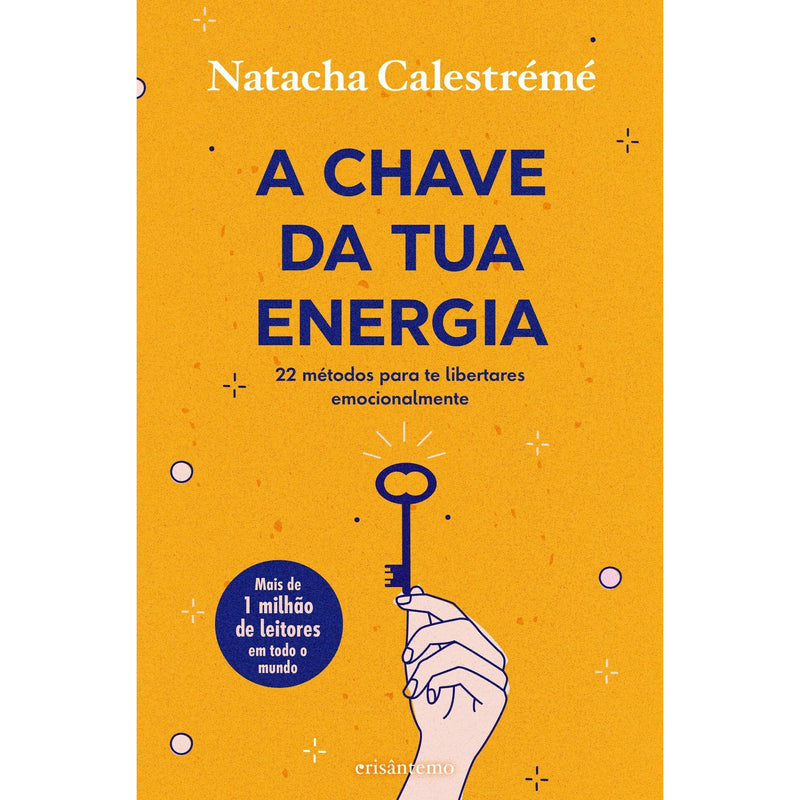 A Chave Da Tua Energia de Natacha Calestrémé