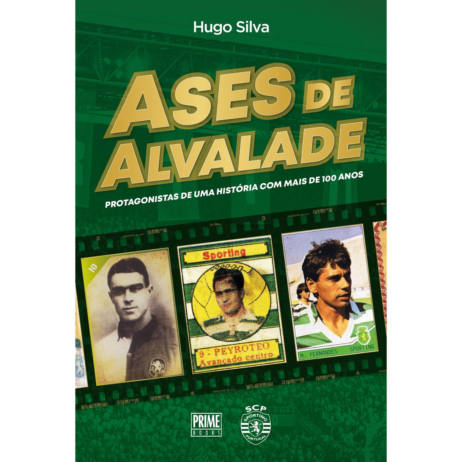 Ases de Alvalade de Hugo Silva